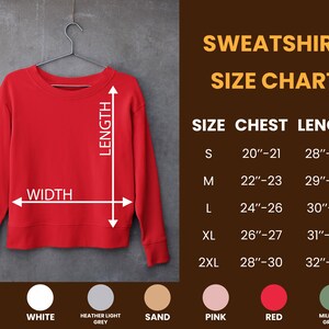 May include: A red sweatshirt hangs on a hanger, with a size chart to the right. The chart lists chest and length measurements in inches for sizes S through 2XL. Available colors are black, white, heather grey, sand, pink, red, and military green.