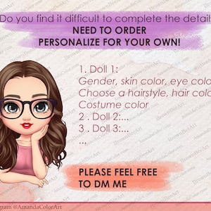 May include: A cartoon illustration of a girl with brown hair and glasses, looking thoughtful. The text reads "Do you find it difficult to complete the details? NEED TO ORDER PERSONALIZE FOR YOUR OWN! 1. Doll 1: Gender, skin color, eye color Choose a hairstyle, hair color Costume color 2. Doll 2:... 3. Doll 3:... PLEASE FEEL FREE TO DM ME"