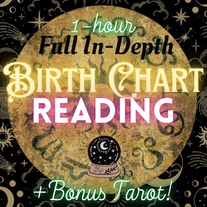 In-Depth 1-HOUR Birth Chart Reading & Bonus Tarot Forecast! (Professional Interpretation)