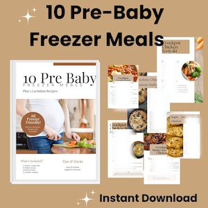 10 Pre Baby Postpartum Freezer meals Nesting 101
