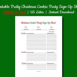 May include: Printable Christmas Cookie Party Sign-Up Sheet in US Letter size, editable in Excel. The sheet has sections for cookies, snacks, and drinks, with lines for guests to sign up and indicate what they will bring.