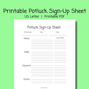 May include: A printable potluck sign-up sheet with sections for Mains, Sides, Desserts, and Drinks. The sheet includes spaces for the potluck date, time, place, and guest name.