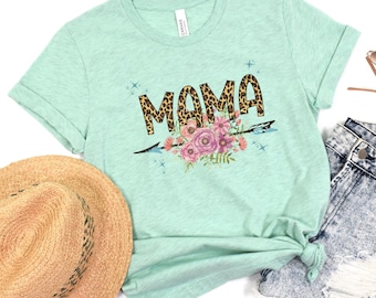Boho Floral Mama Shirt, Leopard Mama Shirt, Floral Leopard Mama Shirt, New Mama Shirt, Gift for Mama Shirt, Mothers Day Gift Shirt