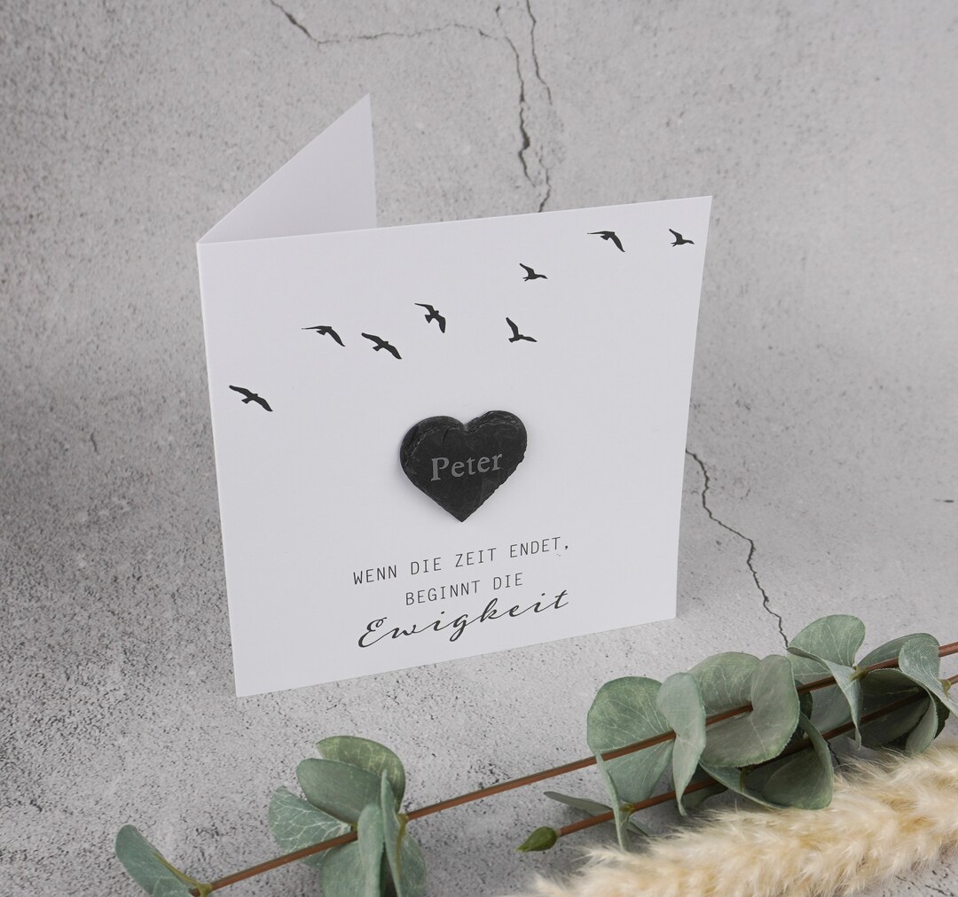Wenn Die Zeit Endet Beginnt Die Ewigkeit Trauerkarte Beileidskarten mit personalisiertem Schieferherz und Spruch
