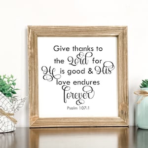 Dad gracias al señor SVG Salmo 107:1 SVG Png Jpg, Pdf, Silueta, Cricut, Svg religioso, Svg de cruz, Svg de Jesús, Svg de la Biblia