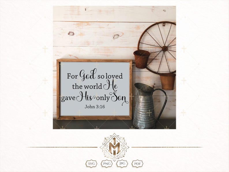 Juan 3:16 SVG Porque de tal manera amó Dios al mundo, Diseño de versículos bíblicos, Arte mural cristiano PNG JPG imagen 3