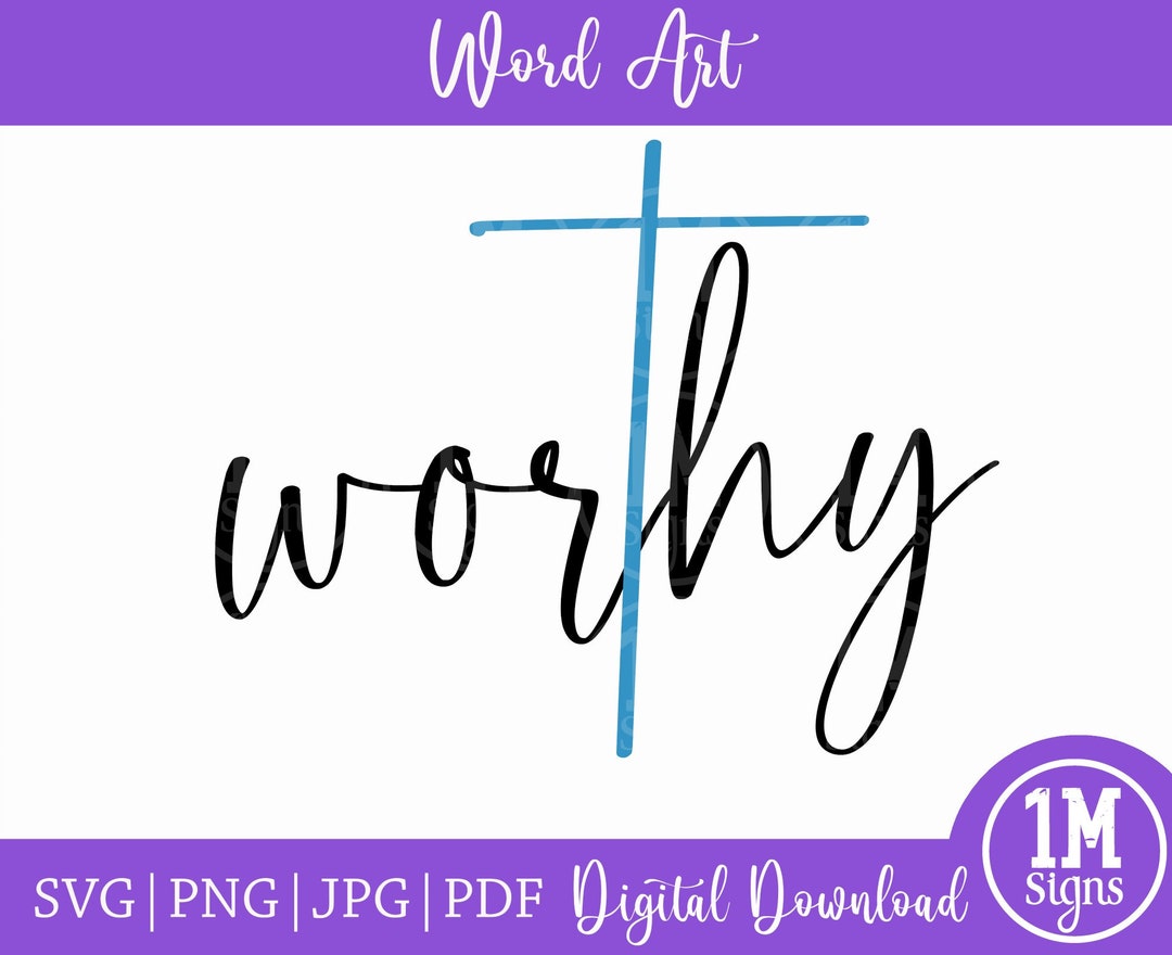 Worthy Cross SVG: Christian Gift, Silhouette Cricut (digital Download ...