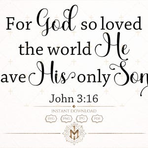Juan 3:16 SVG Porque de tal manera amó Dios al mundo, Diseño de versículos bíblicos, Arte mural cristiano PNG JPG imagen 1