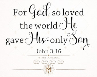 Giovanni 3:16 SVG Perché Dio ha tanto amato il mondo, Versetto della Bibbia, Disegno delle Scritture, Arte murale cristiana PNG JPG
