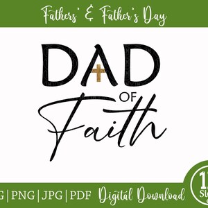 May include: Black and gold graphic design with the text "DAD of Faith" and a cross in the center of the "A".