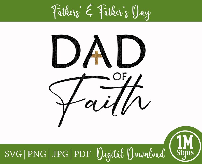 May include: Black and gold graphic design with the text "DAD of Faith" and a cross in the center of the "A".