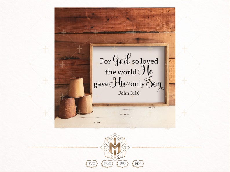 Juan 3:16 SVG Porque de tal manera amó Dios al mundo, Diseño de versículos bíblicos, Arte mural cristiano PNG JPG imagen 2