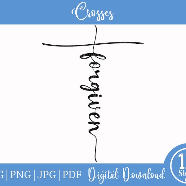 Cross - Forgiven SVG PNG Digital Download Silhouette Cricut, Religious Svg, Cross Svg, Gift Svg, Peace Svg