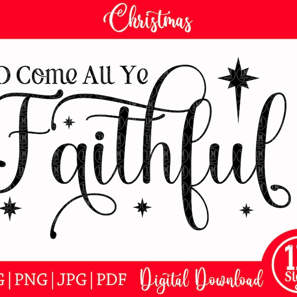 O Come All Ye Faithful SVG Christmas SVG PNG Jpg Pdf Silhouette, Cricut, Religious Svg, Christian Svg