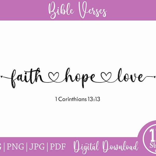 Faith Hope Love SVG PNG Pdf Jpg  1 Corinthians 13:13 Digital Download Silhouette Cricut, Religious Svg, Christian Svg, Gift Svg, Bible Svg
