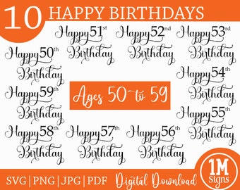 Happy Birthday SVG Bundle Pack SVG PNG Digital Download Silhouette Cricut,Ages 50 to 59