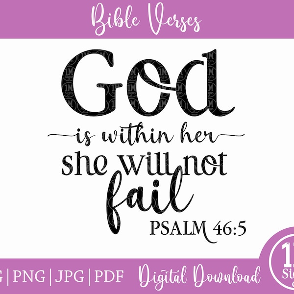 God Is Within Her She Will Not Fail Psalm 46:5 SVG PNG Digital Download Silhouette Cricut, Religious Svg, Christian Svg, Gift Svg, Bible Svg