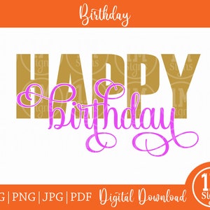 Happy Birthday SVG PNG Jpg Pdf Digital Download Silhouette Cricut, Cut File, Print File
