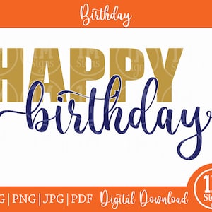 Happy Birthday SVG PNG Jpg Pdf Digital Download Silhouette Cricut, Cut File, Print File
