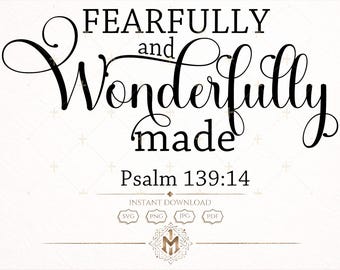 Fatto in modo meraviglioso e stupendo SVG, Salmo 139:14 Versetto della Bibbia SVG PNG Jpg, Scritture cristiane Svg, File di taglio Cricut della fede