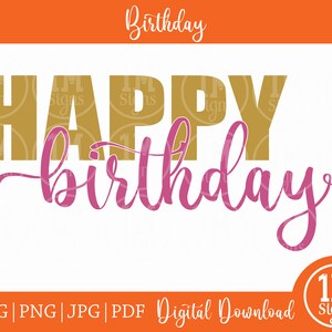 Happy Birthday SVG PNG Jpg Pdf Digital Download Silhouette Cricut, Cut File, Print File