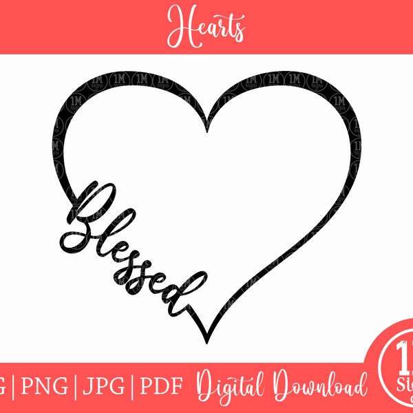 Heart SVG Blessed SVG PNG Jpg, Pdf Digital Download Silhouette Cricut, Religious Svg, Heart Svg, Blessed Svg, Gift Svg
