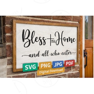 Błogosław temu domowi i wszystkim, którzy do niego wchodzą SVG | Plik do wycinania znaku Farmhouse | Dekoracja wejścia na werandę | Sylwetka Cricut | Natychmiastowe pobranie