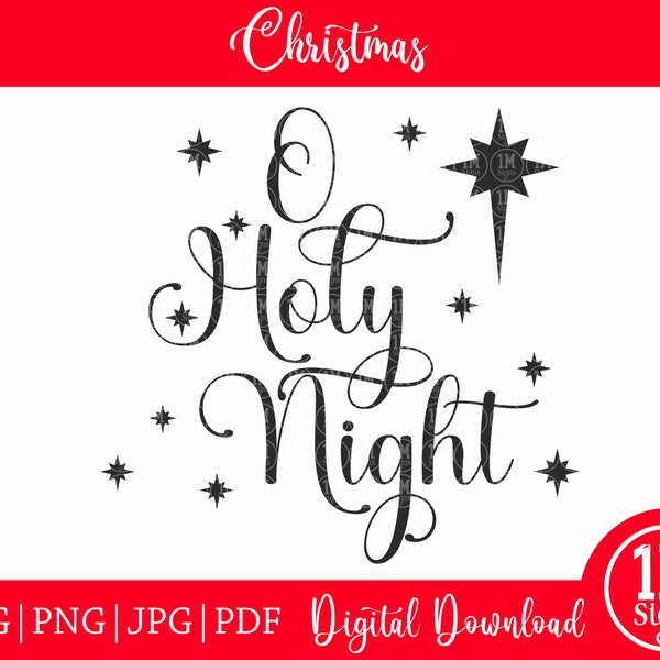 O Holy Night SVG PNG Digital Download Silhouette Cricut, Religious Svg, Christian Svg, Gift Svg, Bible Svg Christmas Svg