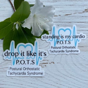 Drop it like it&#39;s POTS & Standing is my cardio Vinyl Die Cut Sticker Decals Lot Postural Orthostatic Tachycardia Syndrome Waterproof