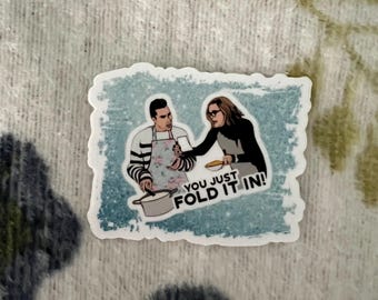 Schitts Creek "You Just Fold It In" Blue Waterproof Sticker