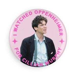 Cillian Murphy Oppenheimer Peaky Blinders Button Magnet, Round, Pink