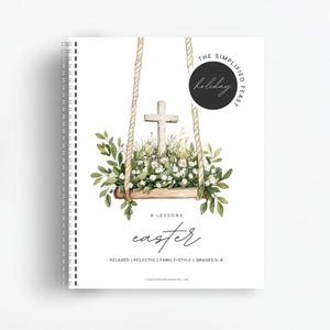 May include: A spiral-bound book with a watercolor illustration of a wooden swing holding a cross, flowers, and greenery. The cover features the text "Easter" and "The Simplified Feast". The book is designed for grades K-8.