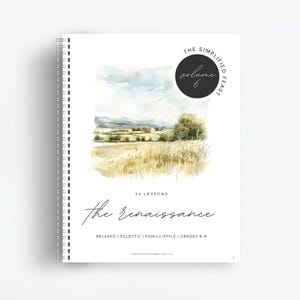 The Simplified Feast: The Renaissance (Volume 6) | Charlotte Mason, Family-Style, Eclectic Curriculum