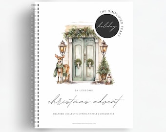 Puede incluir: Un libro encuadernado en espiral con una ilustración en acuarela de una escena navideña. La portada presenta un ciervo con una bufanda, una puerta con coronas y las palabras "Christmas Advent". El texto también incluye "24 Lecciones" y "The Simplified Feast".
