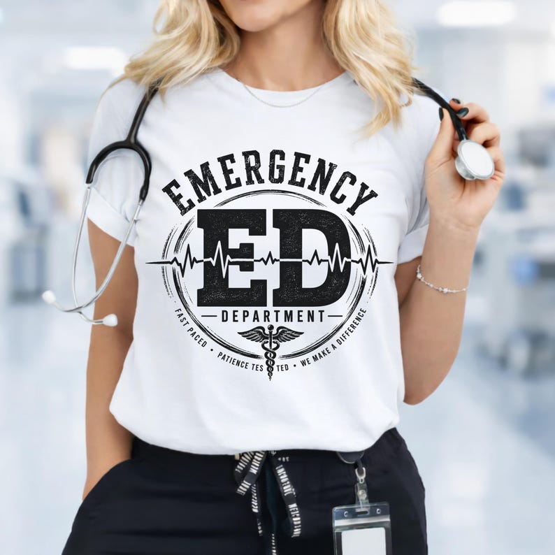 Emergency Department png, ER Nurse Shirt, ED Nurse svg, Emergency Room Graphic Tee, er Staff Gift, Healthcare Worker, ER Medicine Trauma