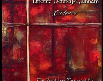 The Road Less Travelled By...  -  Linette Penney-Gainham & Cadence