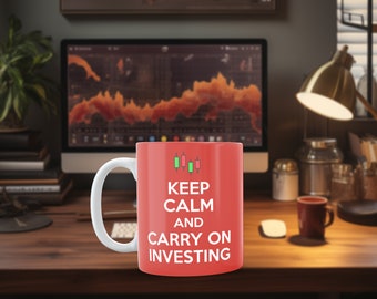 Keep Calm and Carry On Investing, Dedication to the world of investing gifts for finance lovers, Gifts for Finance Enthusiast