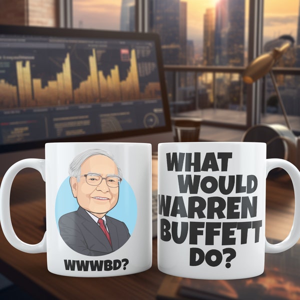 What Would Warren Buffett Do? White 11oz Ceramic Mug - Investor, investing, stocks, shares, finance, gift