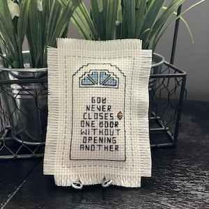 Handmade Cross Stitched Mini Pillow &quot;God Never Closes One Door without Opening Another&quot;