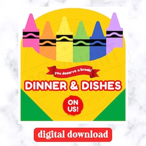 Könnte beinhalten: Digitaler Download-Grafik mit einem Buntstiftbox-Design. Es zeigt sechs Buntstifte in Pink, Orange, Gelb, Grün, Blau und Lila. Der Text "DINNER & DISHES" wird mit einem Banner angezeigt, auf dem "you deserve a break!" und "ON US!" in einem roten Kreis stehen.