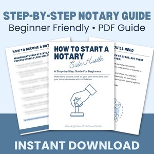 May include: A blue and white graphic promoting a "Step-by-Step Notary Guide" for beginners. The image features three PDF guide pages with text and illustrations, including the words "Instant Download."
