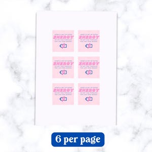 May include: Printable sheet with six pink and blue energy boost stickers. Each sticker says "Here's a bit of extra energy to get you through the last few weeks!" with a battery icon.