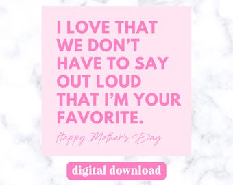 Funny Mothers Day Gift Tag Printable • I Love That I'm Your Favorite Tag • Digital Gift Tag for Mom, Instant Download PDF, Moms Favorite Kid