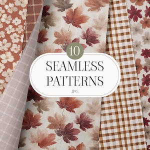May include: A collection of 10 seamless patterns in JPG format featuring various designs including small white flowers on a rust background, a light brown grid, autumn maple leaves in shades of red and brown, and a brown and white gingham check.