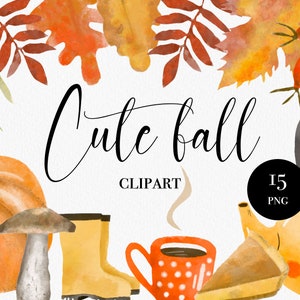 Könnte beinhalten: Ein Set mit 15 Aquarell-Illustrationen mit herbstlichen Elementen, darunter ein Kürbis, Blätter, eine Teekanne, eine Tasse Kaffee, ein Pilz, ein Stiefel und ein Regenschirm. Der Text "Cute Fall Clipart" ist in schwarzer Kursivschrift geschrieben.