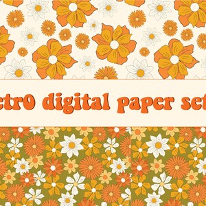 May include: A set of five digital papers featuring retro floral patterns in orange, yellow, and white on a cream and green background. The papers are 12" x 12" and 300 dpi.