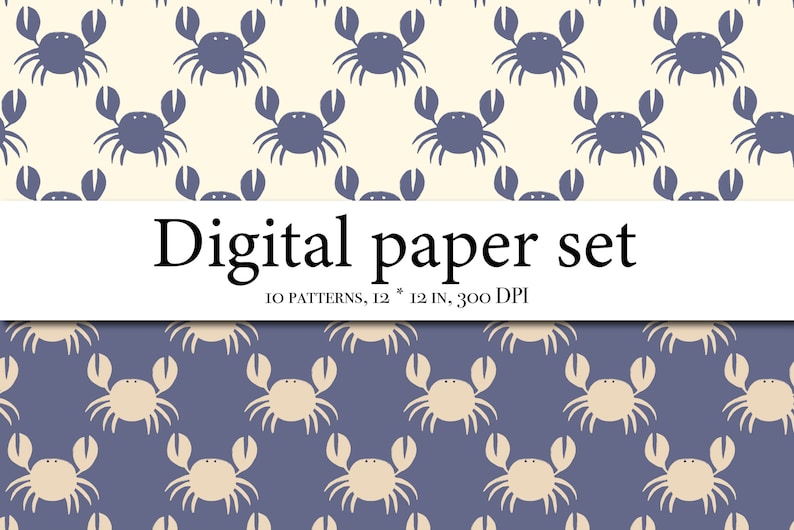 May include: A digital paper set with 10 patterns featuring a repeating design of blue crabs on a cream background and beige crabs on a purple background. The text "Digital paper set" and "10 patterns, 12 * 12 in, 300 DPI" is displayed on a white banner.