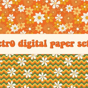 May include: A set of five digital papers featuring retro-style floral patterns in orange, yellow, and white. The patterns are seamless and measure 12 inches by 12 inches at 300 dpi.
