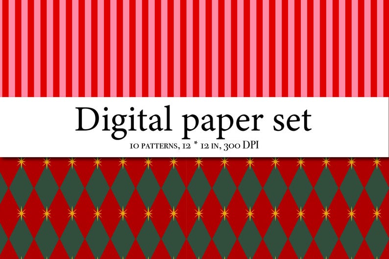 Op de afbeelding: Digitale papier set met diverse patronen. De bovenkant heeft rode en roze verticale strepen. Het midden toont de tekst "Digital paper set" en details. De onderkant toont een rode achtergrond met groene ruitvormen en gouden steraccenten. De set bevat 10 patronen, 30.48 cm x 30.48 cm, 300 DPI.