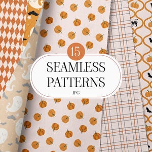 May include: A collection of 15 seamless digital patterns featuring Halloween themes including orange pumpkins, black cats, bats, and white ghosts on various backgrounds of orange diamonds, plaid lines, and cream-colored ovals with text 15 SEAMLESS PATTERNS JPG.